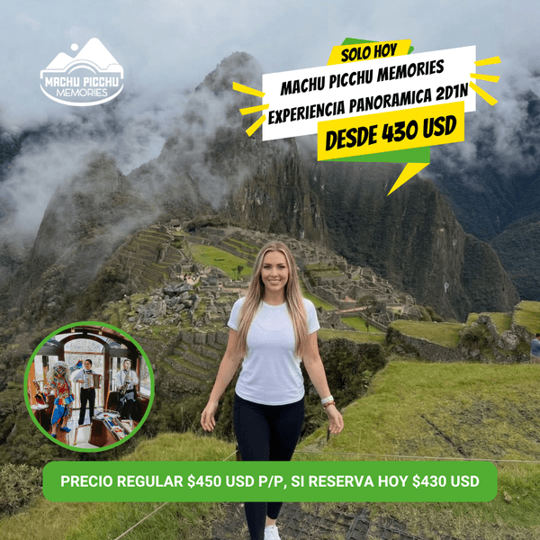 Machu Picchu Memories 2 Días 1 Noche Experiencia Panorámica