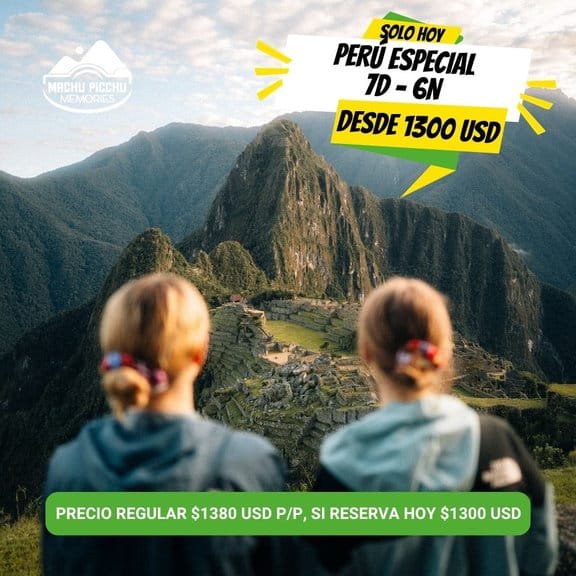 Perú Especial 7 días 6 noches